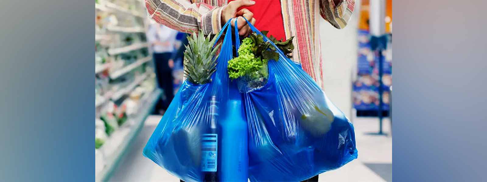 සිලි සිලි බෑග් නොමිලේ ලබාදීම අද සිට තහනම්